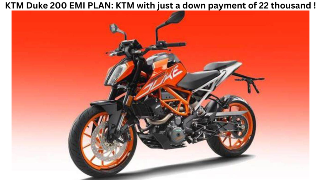 KTM Duke 200 EMI PLAN