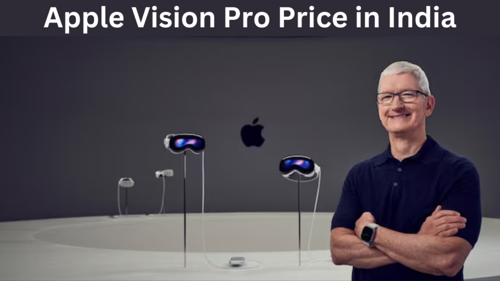 Apple Vision Pro Price in India: Experience the locations of India and abroad sitting at home with this Apple gadget, the price is only this much!