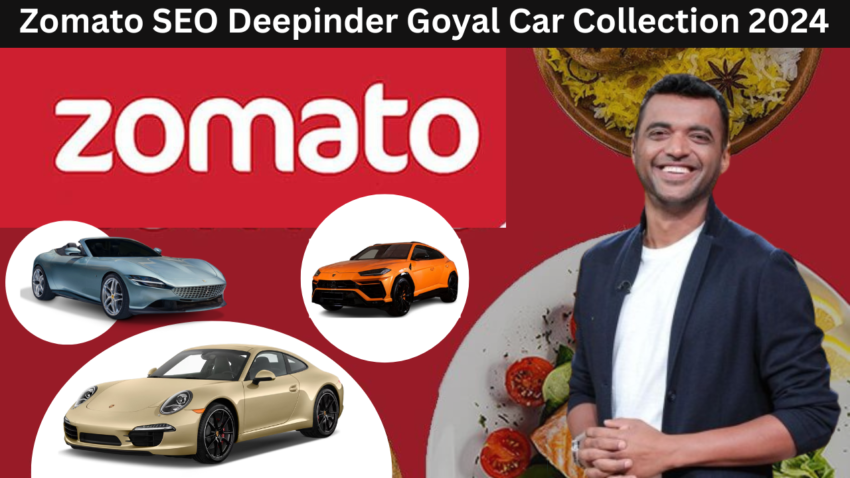 Zomato SEO Deepinder Goyal Car Collection 2024: The founder of Zomato is the owner of these luxury cars