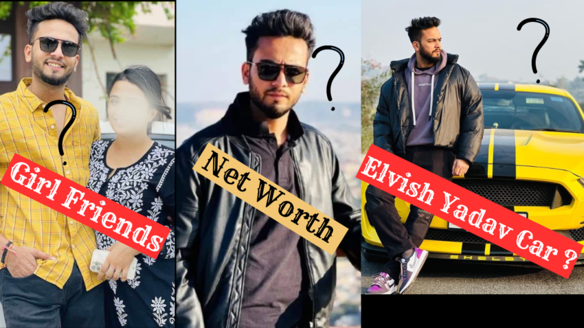 Who is Elvish Yadav, Girlfriend, Age, Real Name, Net Worth, Bigg Boss, Youtube Channels and Photo 2024 ?