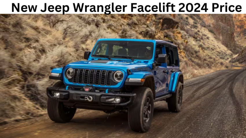 New Jeep Wrangler Facelift 2024 Price and Launch Date in 2024.