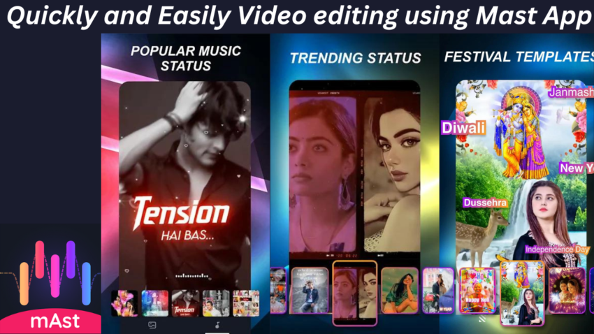 Quickly and Easy Video editing use Mast App in 2024.