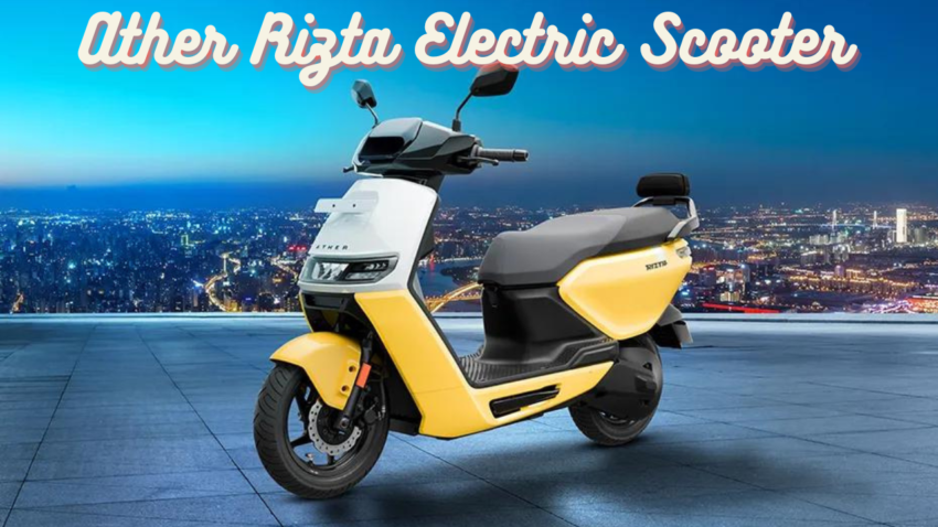 Ather Rizta Electric Scooter Launched