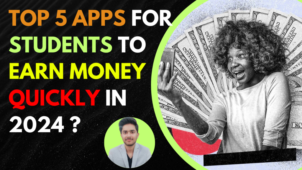 Top 5 Apps for Students to Earn Money Quickly in 2024 ?
EarnKaro, Rupiyo, ySense, Pocket Money, Foap.