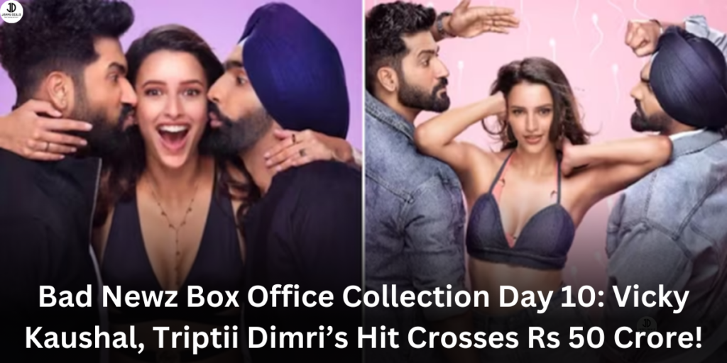 Bad Newz Box Office Collection Day 10: Vicky Kaushal, Triptii Dimri’s Hit Crosses Rs 50 Crore!