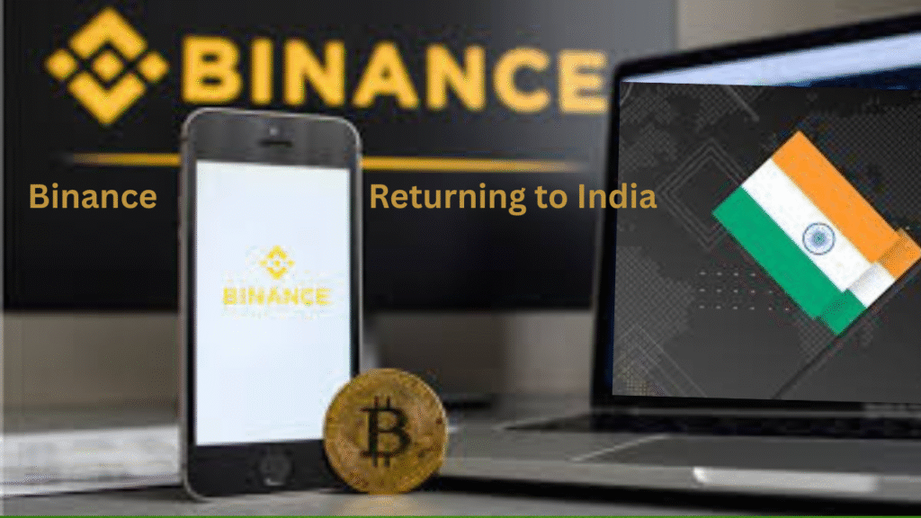What Binance Returning to India Means for Crypto Growth in 2025