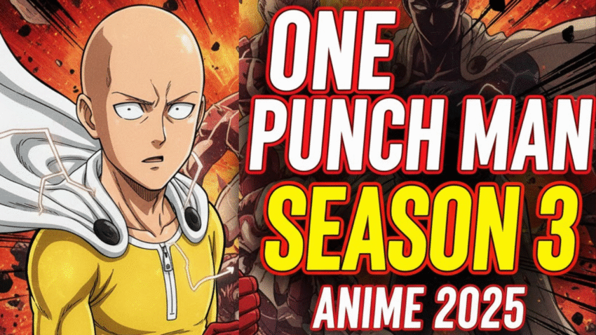 One Punch Man Season 3 Anime 2025 Release Date, Story & Trailer