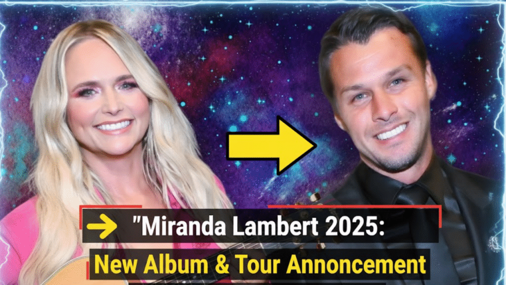 Miranda Lambert 2025: New Music, Tour Dates, Personal Life & What Fans Can Expect This Year