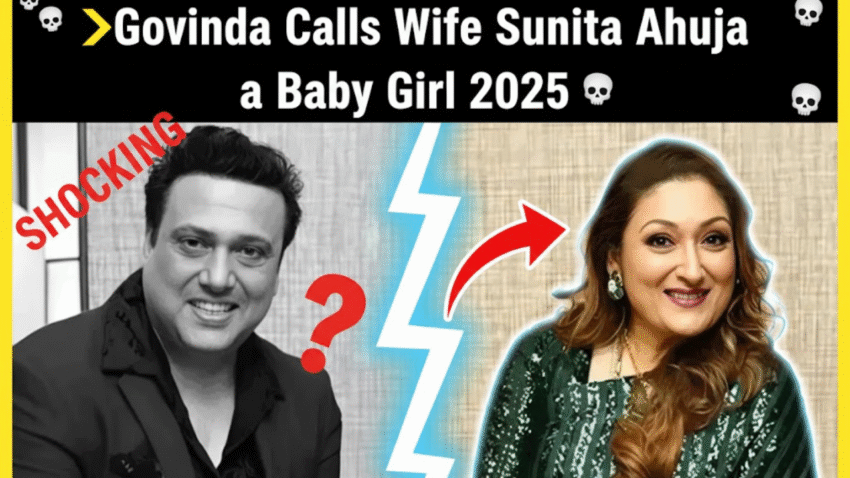 Govinda Calls Wife Sunita Ahuja a Baby Girl 2025